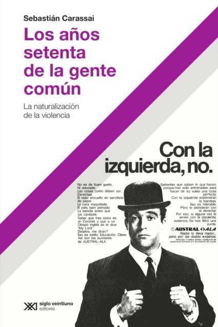 Sebastian Carassai - Los años setenta de la gente común, E-bok