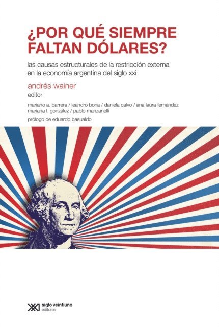 Andres Wainer - ¿Por qué siempre faltan dólares?, E-bok
