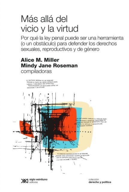 Mindy Roseman, Alice Miller - Más allá del vicio y la virtud, E-bok