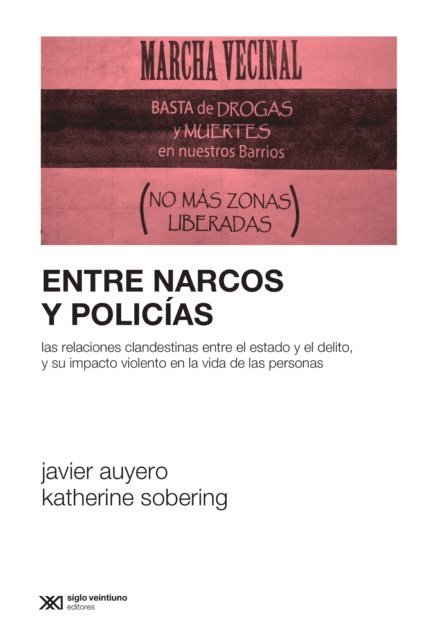 Katherine Sobering, Javier Auyero - Entre narcos y policías, E-bok