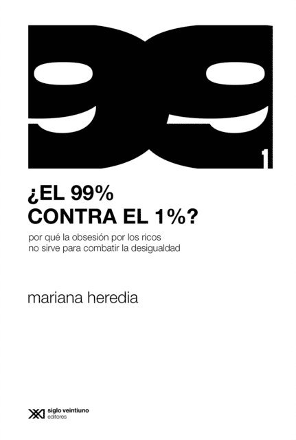 Mariana Heredia - ¿El 99% contra el 1%?, E-bok