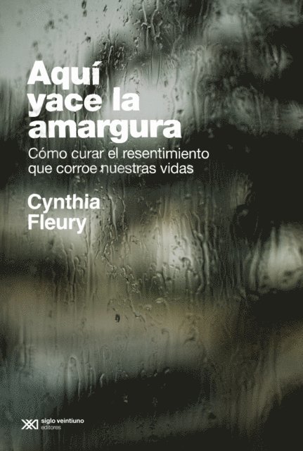Cynthia Fleury - Aquí yace la amargura, E-bok
