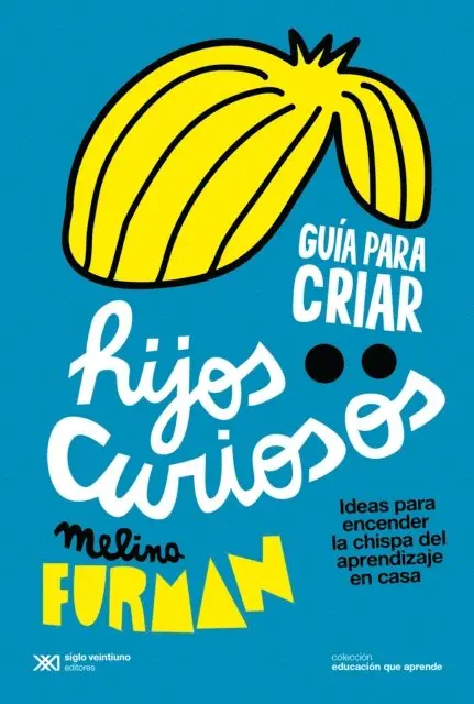 Melina Furman - Guía para criar hijos curiosos, E-bok. Tillgänglighet: Lägg i varukorg