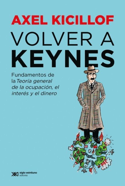 Axel Kicillof - Volver a Keynes, E-bok