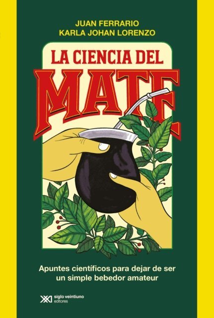 Karla Johan Lorenzo, Juan Ferrario - La ciencia del mate, E-bok. Tillgänglighet: Lägg i varukorg