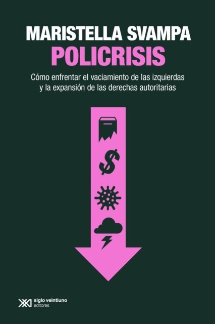 Maristella Svampa - Policrisis, E-bok