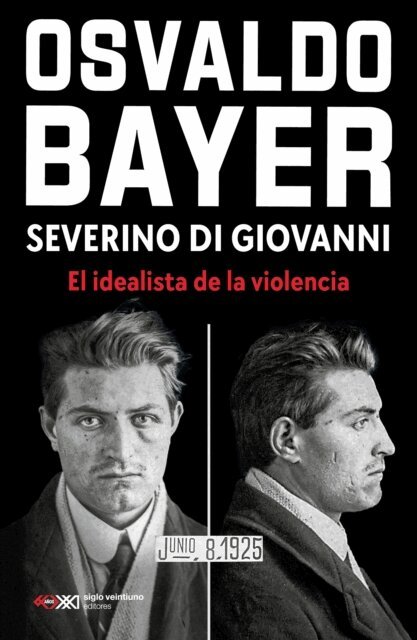 Osvaldo Bayer - Severino Di Giovanni, E-bok