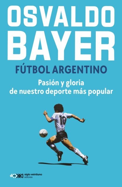 Osvaldo Bayer - Fútbol argentino, E-bok