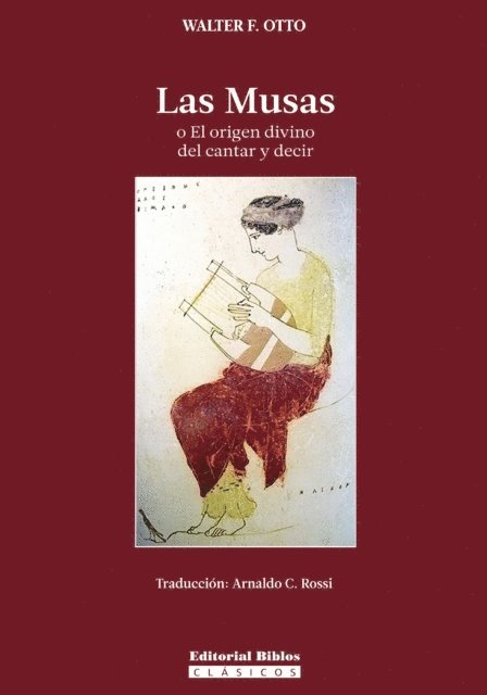 Walter F. Otto - Las Musas o el origen divino del cantar y decir, E-bok