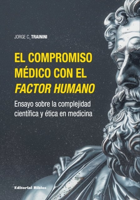 Jorge Carlos Trainini - El compromiso médico con el factor humano, E-bok