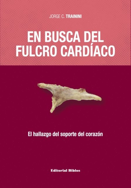 Jorge Carlos Trainini - En busca del fulcro cardíaco, E-bok
