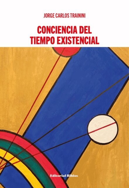 Jorge Carlos Trainini - Conciencia del tiempo existencial, E-bok