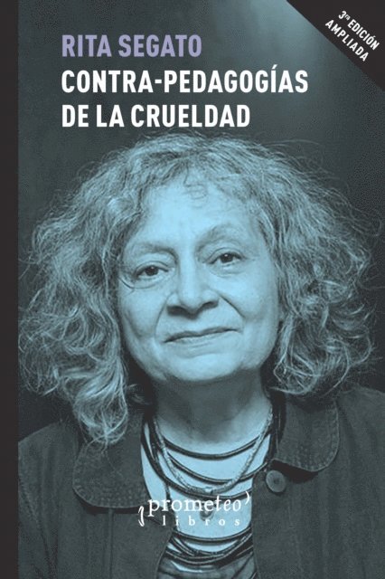 Rita Segato - Contra-pedagogías de la crueldad, E-bok