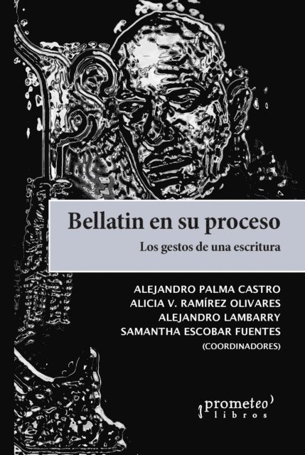 Samantha Escobar Fuentes, Alejandro Lambarry, Alicia V. Ramirez Olivares, Alejandro Palma Castro - Bellatin en su proceso, E-bok
