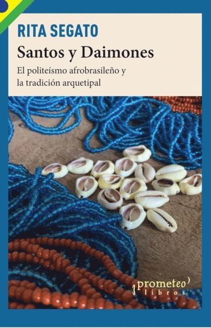 Rita Segato - Santos y daimones, E-bok