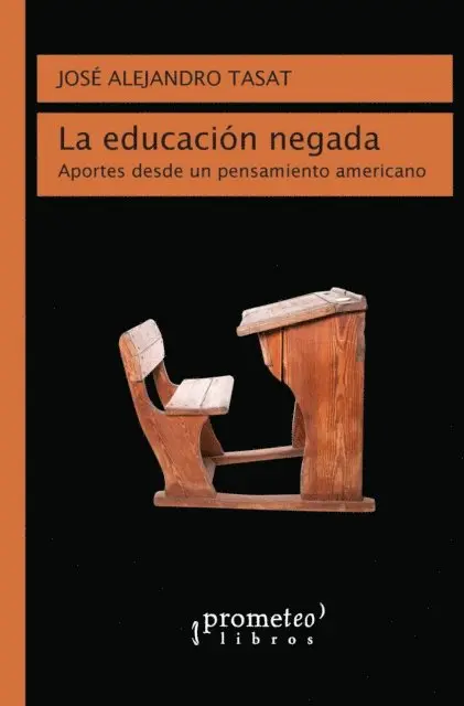 Jose Alejandro Tasat - La educación negada, E-bok. Tillgänglighet: Lägg i varukorg
