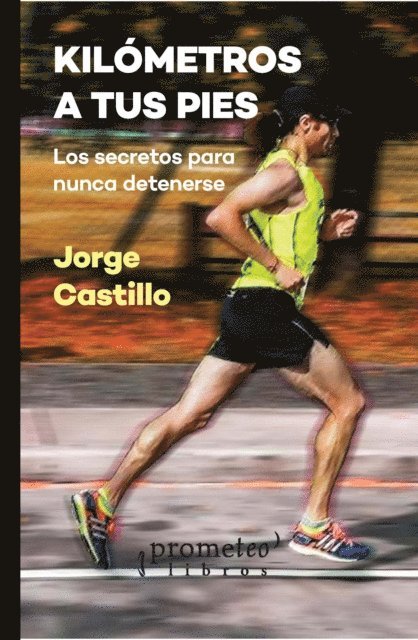 Jorge Castillo - Kilómetros a tus pies, E-bok