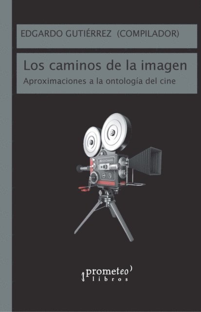Edgardo Gutierrez - Los caminos de la imagen, E-bok