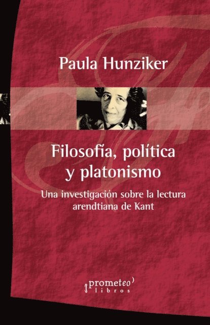 Paula Hunziker - Filosofía, política y platonismo, E-bok