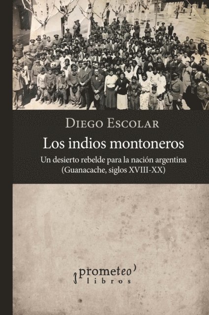 Diego Escolar - Los indios montoneros, E-bok