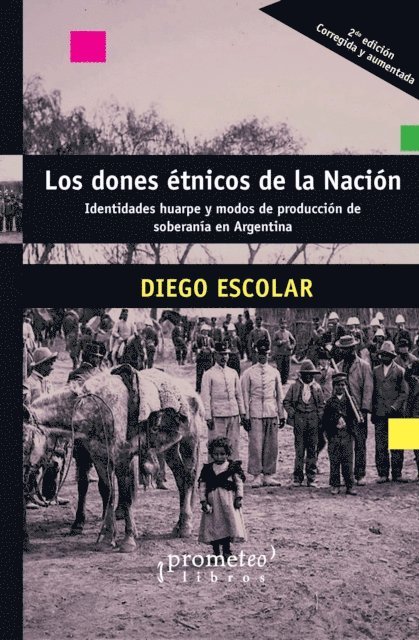 Diego Escolar - Los dones étnicos de la Nación, E-bok