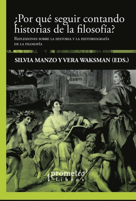 Silvia Manzo, Vera Waksman - ¿Por qué seguir contando historias de la filosofía?, E-bok