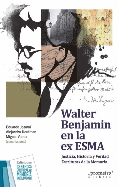 Miguel Vedda, Alejandro Kaufman, Eduardo Jozami - Walter Benjamin en la ex ESMA, E-bok