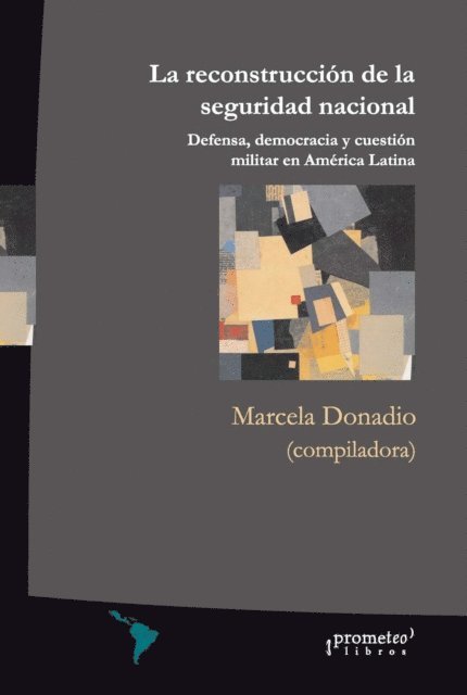 Francisco Rojas Aravena - La reconstrucción de la seguridad nacional, E-bok