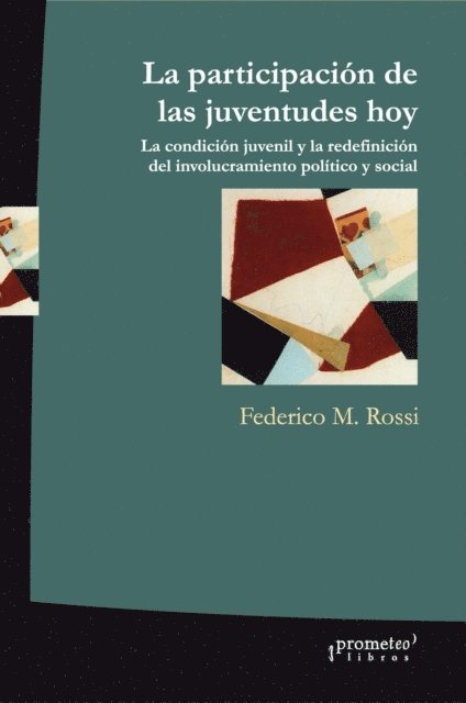 Federico M. Rossi - La participación de las juventudes hoy, E-bok