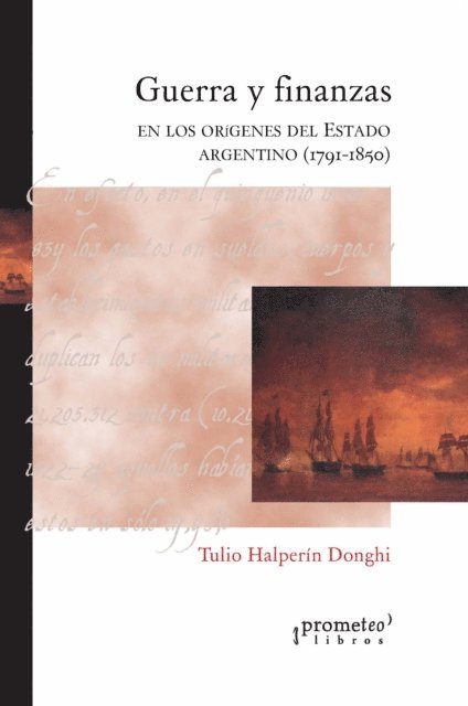 Tulio Halperin Donghi - Guerra y finanzas, E-bok