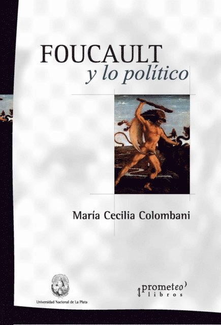 Maria Cecilia Colombani - Foucault y lo político, E-bok
