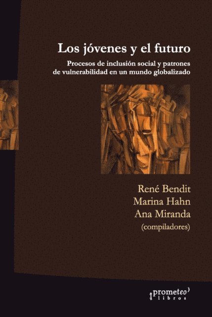Ana Miranda, Marina Hahn, Rene Bendit - Los jóvenes y el futuro, E-bok
