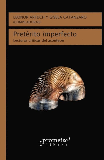 Gisela Catanzaro, Leonor Arfuch - Pretérito imperfecto, E-bok