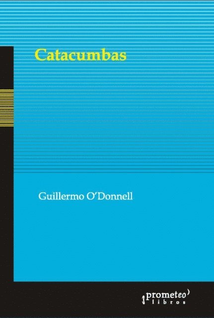 Guillermo O'Donnell - Catacumbas, E-bok