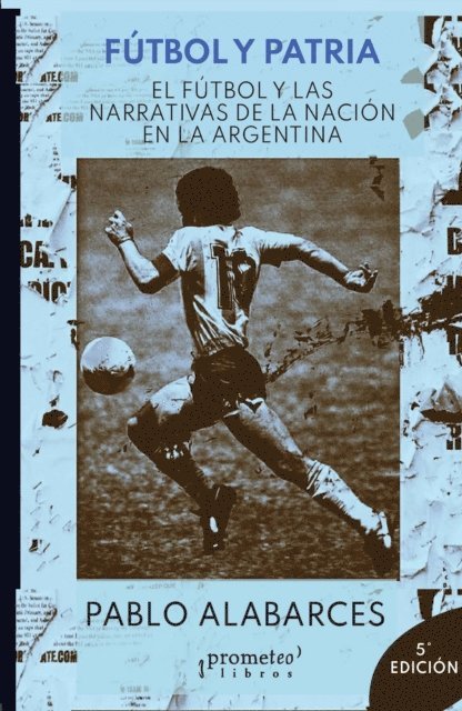 Pablo Alabarces - Fútbol y patria, E-bok