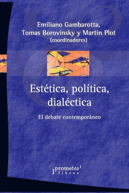 Martin Plot - Estetica, politica, dialectica, E-bok