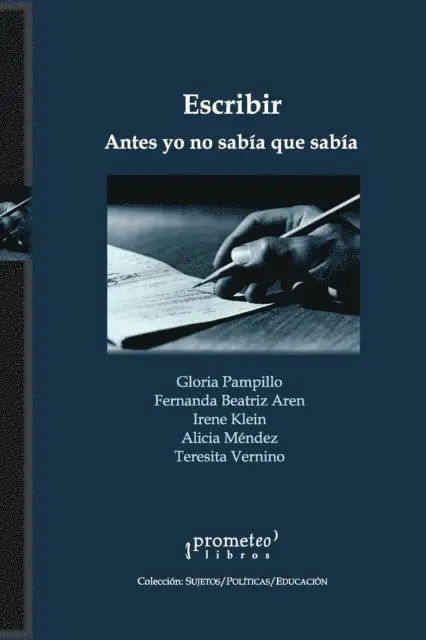 Fernanda Aren, Irene Klein, Gloria Pampillo - Escribir, antes yo no sabía que sabía, E-bok. Tillgänglighet: Lägg i varukorg