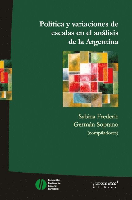 German Soprano, Sabrina Frederic - Politica y variaciones de escala en el analisis de la Argentina, E-bok