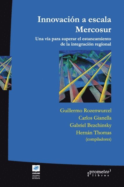 Hernan Thomas, Gabriel Bezchinsky, Carlos Gianella, Guillermo Rozenwurcel - Innovación a escala Mercosur, E-bok