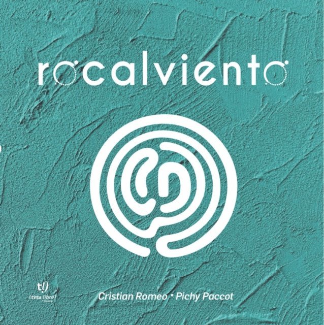 Eduardo Hector Lopez Paccot, Cristian Romero - Rocalviento, E-bok