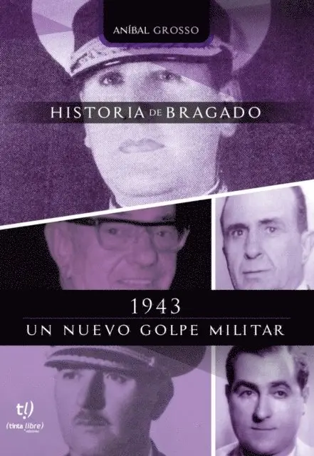 Anibal Grosso - 1943 un nuevo golpe militar, E-bok. Tillgänglighet: Lägg i varukorg