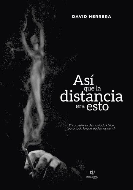 David Herrera - Así que la distancia era esto, E-bok