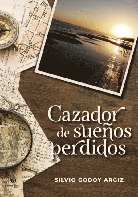 Silvio Godoy - Cazador de sueños perdidos, E-bok. Tillgänglighet: Lägg i varukorg