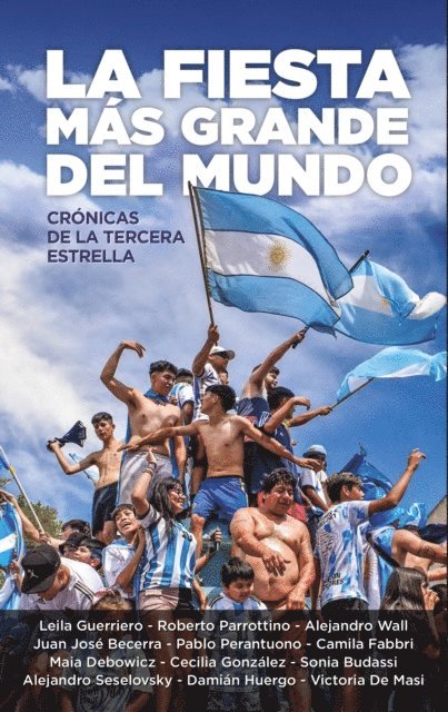 Cecilia Gonzalez - La fiesta más grande del mundo, E-bok