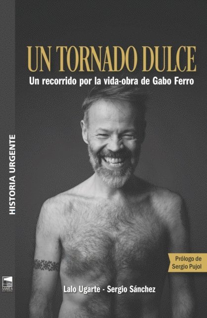 Lalo Ugarte, Sergio Sanchez - Un tornado dulce, E-bok
