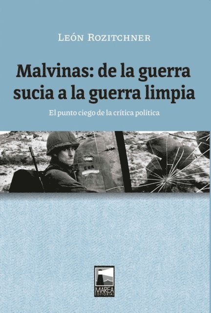 Leon Rozitchner - Malvinas: de la guerra sucia a la guerra limpia, E-bok. Tillgänglighet: Lägg i varukorg