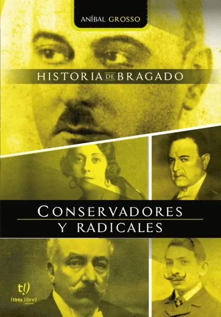 Anibal Grosso - Conservadores y Radicales, E-bok. Tillgänglighet: Lägg i varukorg
