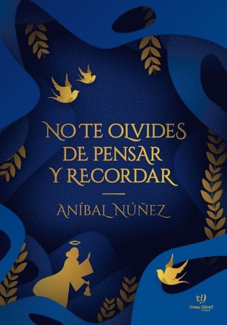 Anibal Nunez - No te olvides de pensar y recordar, E-bok