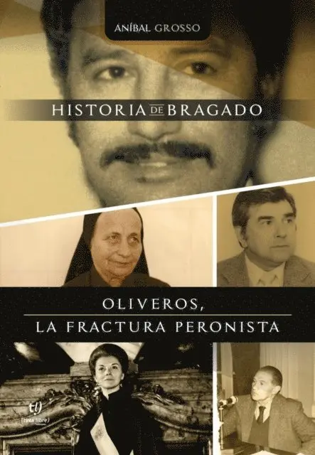 Anibal Grosso - Oliveros, la fractura peronista, E-bok. Tillgänglighet: Lägg i varukorg