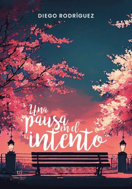 Diego Rodriguez - Una pausa en el intento, E-bok
